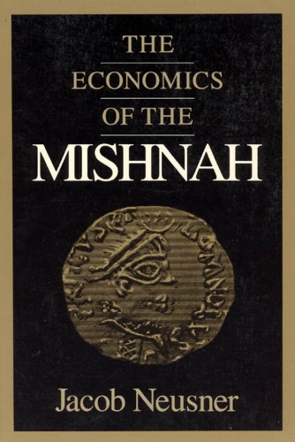 Бумажная книга «The Economics of the Mishnah», автор Джейкоб Нойснер - фото №1