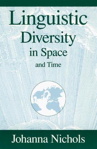 [object Object] «Linguistic Diversity in Space and Time», автор Джоанна Ніколс - фото №1