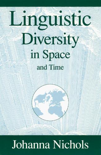 [object Object] «Linguistic Diversity in Space and Time», автор Джоанна Ніколс - фото №1