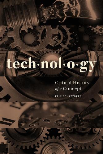 Бумажная книга «Technology: Critical History of a Concept», автор Эрик Шатцберг - фото №1