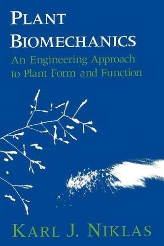 Бумажная книга «Plant Biomechanics: An Engineering Approach to Plant Form and Function», автор Карл Дж. Никлас - фото №1