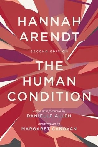 Бумажная книга «The Human Condition: Second Edition», автор Ханна Арендт - фото №1