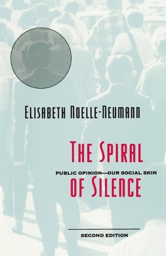 Бумажная книга «The Spiral of Silence: Public Opinion--Our Social Skin», автор Элизабет Ноэль-Нойман - фото №1