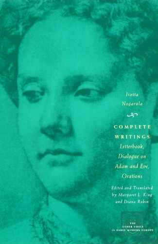 Паперова книга «Complete Writings: Letterbook, Dialogue on Adam and Eve, Orations», автор Ізотта Ногарола - фото №1