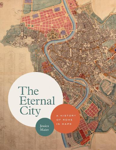 Бумажная книга «The Eternal City: A History of Rome in Maps», автор Джессика Майер - фото №1