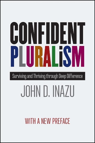 Бумажная книга «Confident Pluralism: Surviving and Thriving Through Deep Difference», автор Джон Д. Иназу - фото №1