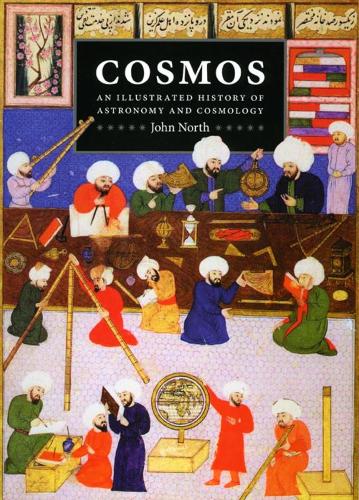 Бумажная книга «Cosmos: An Illustrated History of Astronomy and Cosmology», автор Джон Норт - фото №1