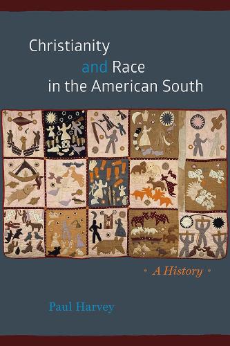 Бумажная книга «Christianity and Race in the American South: A History», автор Пол Харви - фото №1