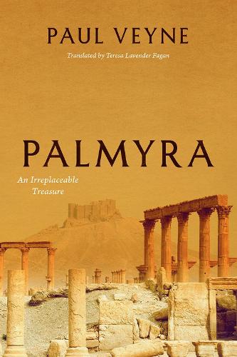 Паперова книга «Palmyra: An Irreplaceable Treasure», автор Поль Вейн - фото №1