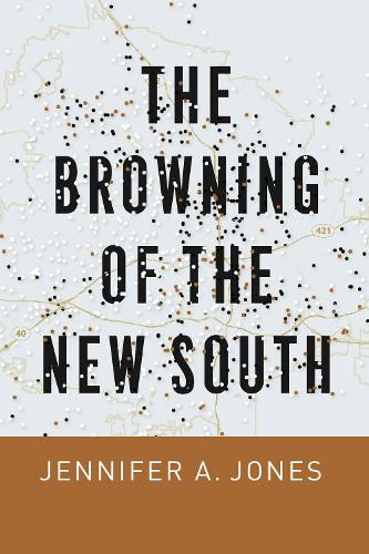 Бумажная книга «The Browning of the New South», автор Дженнифер А. Джонс - фото №1