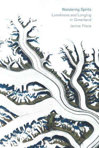 Паперова книга «Wandering Spirits: Loneliness and Longing in Greenland», автор Янне Флора - фото №1