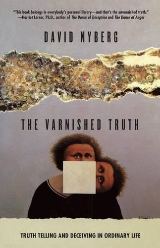Бумажная книга «The Varnished Truth: Truth Telling and Deceiving in Ordinary Life», автор Дэвид Нюберг - фото №1