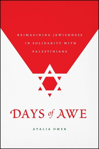 Бумажная книга «Days of Awe: Reimagining Jewishness in Solidarity with Palestinians», автор Аталия Омер - фото №1