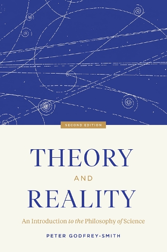 Паперова книга «Theory and Reality : An Introduction to the Philosophy of Science, Second Edition», автор Пітер Годфрі-Сміт - фото №1