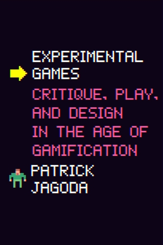 Паперова книга «Experimental Games: Critique, Play, and Design in the Age of Gamification», автор Патрік Ягода - фото №1
