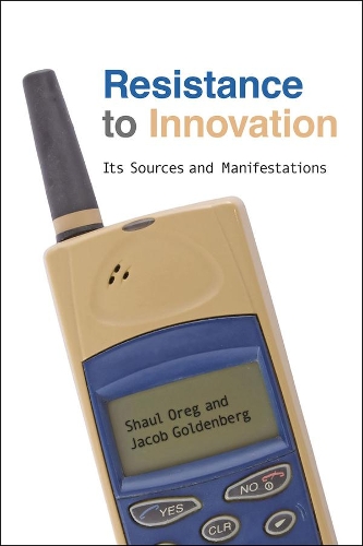 Паперова книга «Resistance to Innovation: Its Sources and Manifestations», авторів Джейкоб Гольденберг, Шаул Орег - фото №1