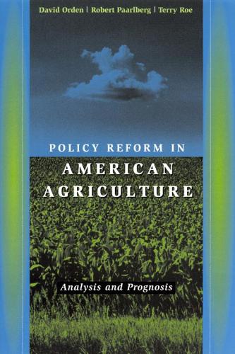 Паперова книга «Policy Reform in American Agriculture: Analysis and Prognosis», авторів Девід Орден, Террі Роу - фото №1