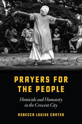 Бумажная книга «Prayers for the People: Homicide and Humanity in the Crescent City», автор Ребекка Луиза Картер - фото №1