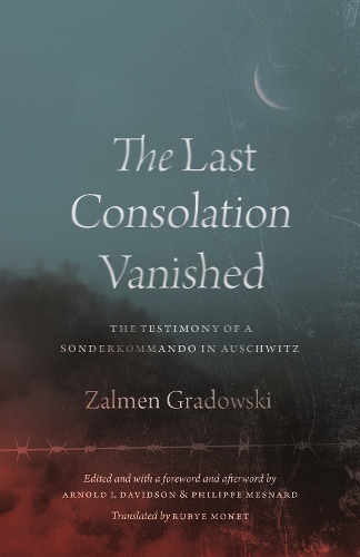 Паперова книга «The Last Consolation Vanished: The Testimony of a Sonderkommando in Auschwitz», автор Залмен Градовський - фото №1