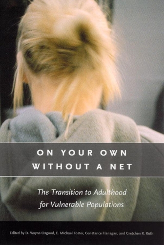 Бумажная книга «On Your Own without a Net: The Transition to Adulthood for Vulnerable Populations», автор Д. Уэйн Осгуд - фото №1