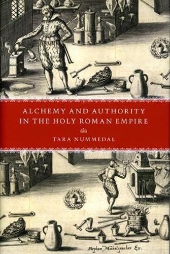 Бумажная книга «Alchemy and Authority in the Holy Roman Empire», автор Тара Нуммедал - фото №1