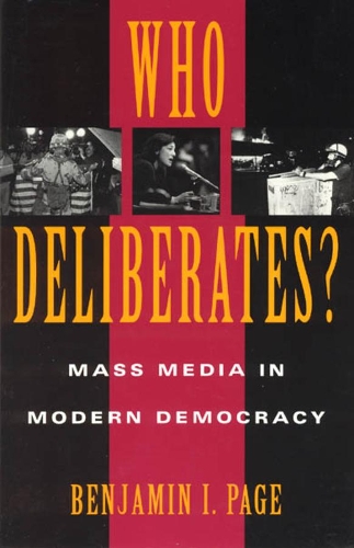 Паперова книга «Who Deliberates?: Mass Media in Modern Democracy», автор Бенджамін І. Пейдж - фото №1