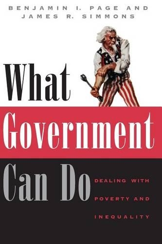 Бумажная книга «What Government Can Do: Dealing with Poverty and Inequality», авторов Бенджамин И. Пейдж, Джеймс Р. Симмонс - фото №1
