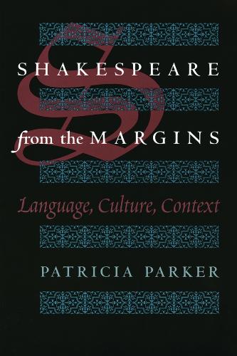 Бумажная книга «Shakespeare from the Margins: Language, Culture, Context», автор Патриция Паркер - фото №1