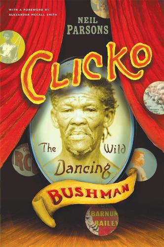Паперова книга «Clicko: The Wild Dancing Bushman», автор Ніл Парсонс - фото №1