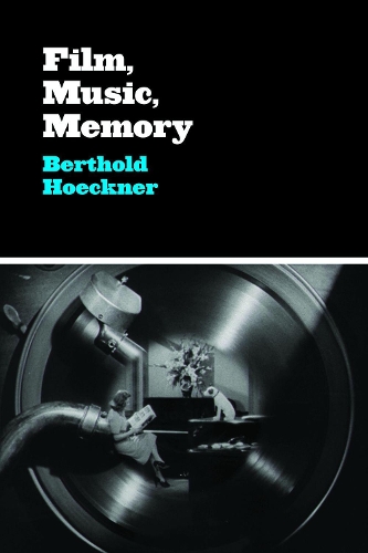 Паперова книга «Film, Music, Memory», автор Бертольд Гекнер - фото №1