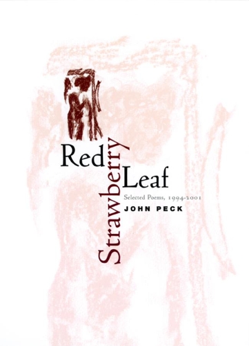 Паперова книга «Red Strawberry Leaf: Selected Poems, 1994-2001», автор Джон Пек - фото №1