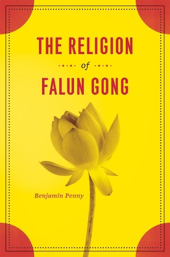 Паперова книга «The Religion of Falun Gong», автор Бенджамін Пенні - фото №1