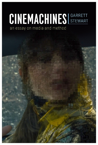 Бумажная книга «Cinemachines: An Essay on Media and Method», автор Гаррет Стюарт - фото №1