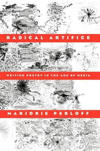 Бумажная книга «Radical Artifice: Writing Poetry in the Age of Media», автор Марджори Перлофф - фото №1