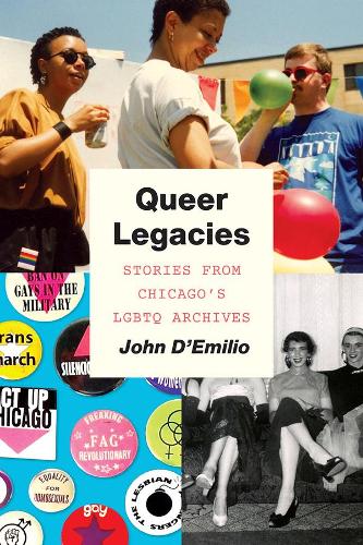 Бумажная книга «Queer Legacies: Stories from Chicago's Lgbtq Archives», автор Джон Д'Эмилио - фото №1