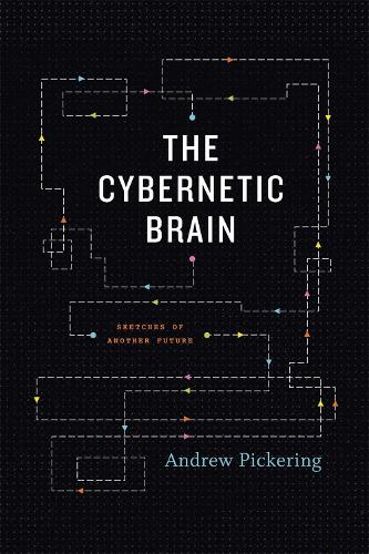 Бумажная книга «The Cybernetic Brain: Sketches of Another Future», автор Эндрю Пикеринг - фото №1
