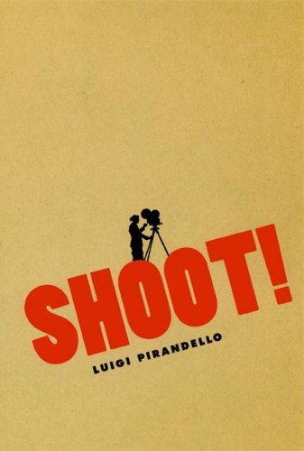 Бумажная книга «Shoot!: The Notebooks of Serafino Gubbio, Cinematograph Operator» - фото №1