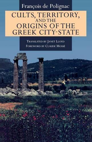 Бумажная книга «Cults, Territory, and the Origins of the Greek City-State», автор Франсуа де Полиньяк - фото №1