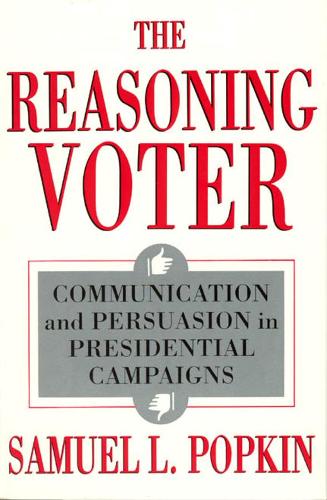 Паперова книга «The Reasoning Voter: Communication and Persuasion in Presidential Campaigns», автор Семюел Л. Попкін - фото №1