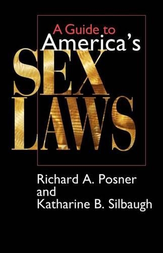 Бумажная книга «A Guide to America's Sex Laws», автор Кэтрин Б. Силбо - фото №1