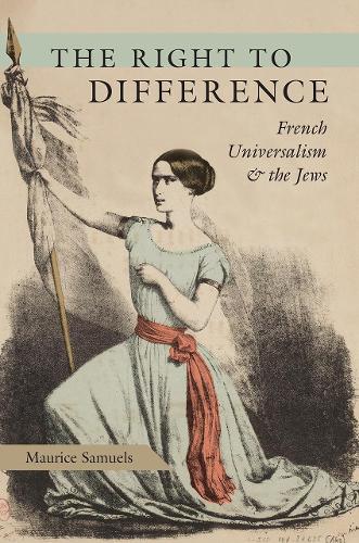 Бумажная книга «The Right to Difference: French Universalism and the Jews», автор Морис Сэмюэлс - фото №1