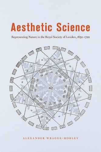 Бумажная книга «Aesthetic Science: Representing Nature in the Royal Society of London, 1650-1720», автор Александр Врэгге-Морли - фото №1