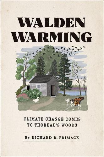 Бумажная книга «Walden Warming: Climate Change Comes to Thoreau's Woods», автор Ричард Б. Примак - фото №1