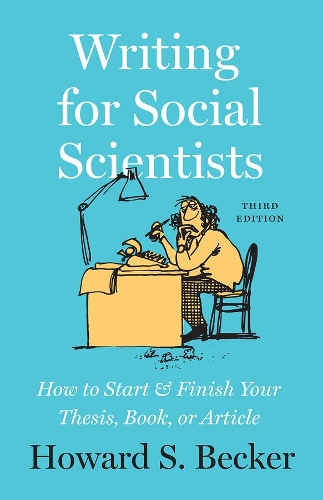 Бумажная книга «Writing for Social Scientists, Third Edition: How to Start and Finish Your Thesis, Book, or Article, with a Chapter by Pamela Richards», автор Говард С. Беккер - фото №1