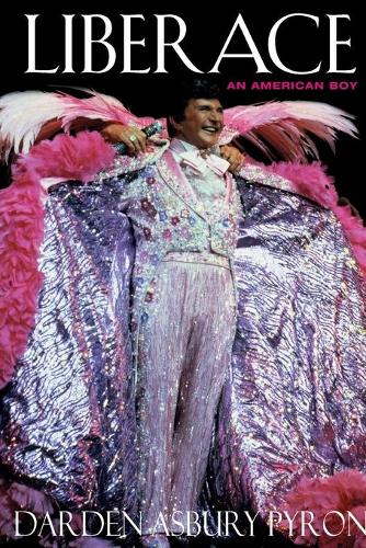 Паперова книга «Liberace: An American Boy», автор Дарден Есбері Пайрон - фото №1