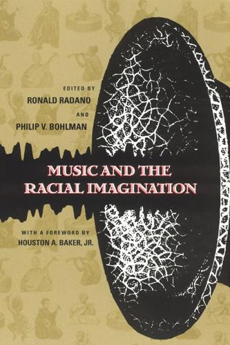 Бумажная книга «Music and the Racial Imagination», автор Рональд М. Радано - фото №1