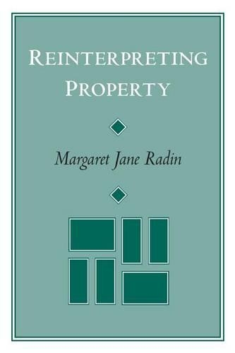 Бумажная книга «Reinterpreting Property», автор Маргарет Джейн Рейдин - фото №1