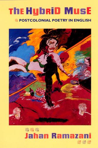 Бумажная книга «The Hybrid Muse: Postcolonial Poetry in English», автор Джахан Рамазани - фото №1
