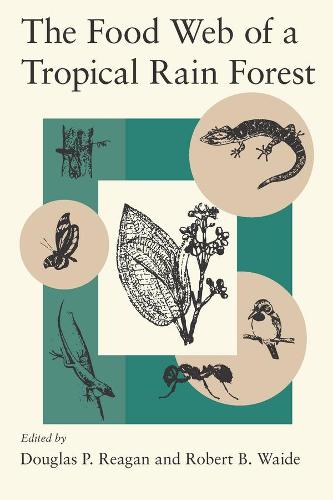 Бумажная книга «The Food Web of a Tropical Rain Forest», автор Дуглас П. Рейган - фото №1