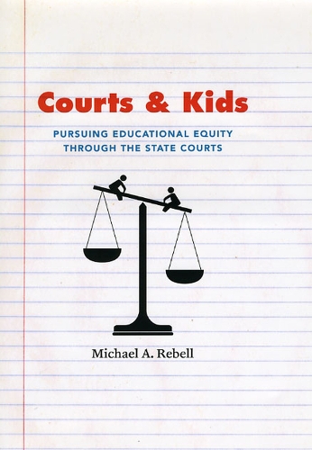 Бумажная книга «Courts and Kids: Pursuing Educational Equity through the State Courts», автор Майкл А. Ребел - фото №1